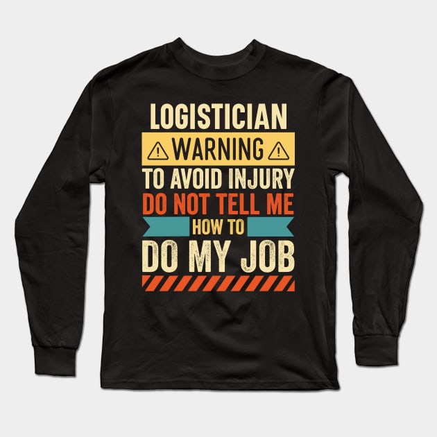 Logger Warning Long Sleeve T-Shirt by Stay Weird